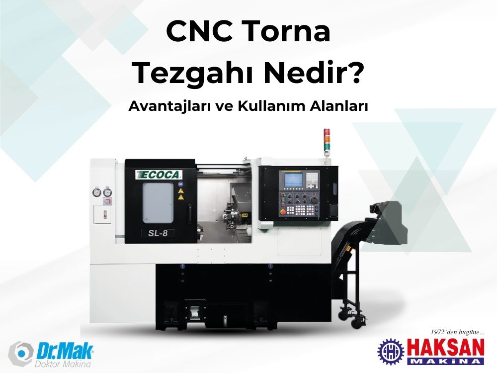 What is a CNC Lathe? Advantages and Areas of Use
